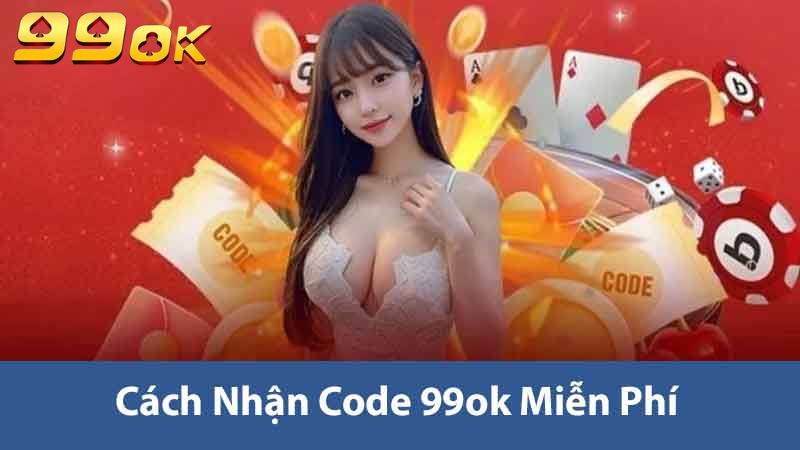 Cách Nhận Code 99ok - Hướng Dẫn Chi Tiết Và Hiệu Quả 2025 2 Cách nhận code 99ok miễn phí