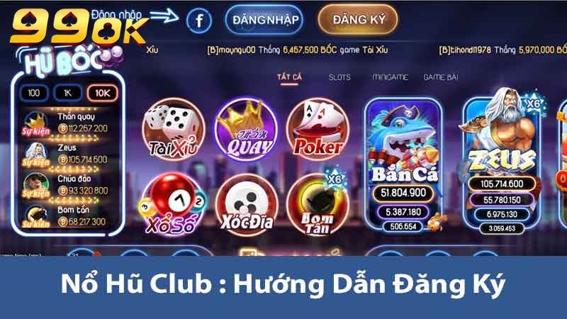 Khám Phá Nổ Hũ Club Tại 99ok Và Những Điều Bạn Cần Biết 2 Nổ hũ club hướng dẫn đăng ký