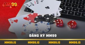 Đăng ký mm99